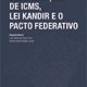 Desonerações de ICMS, Lei Kandir e o Pacto Federativo
