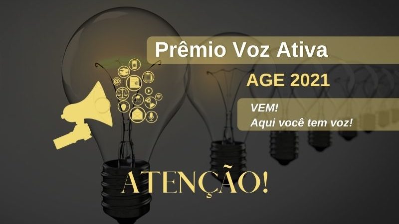 Prazo para inscrições no prêmio Voz Ativa AGE 2021 é prorrogado para 30 de julho